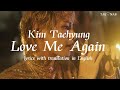 Taehyung - love me again (lyrics with translation in English)