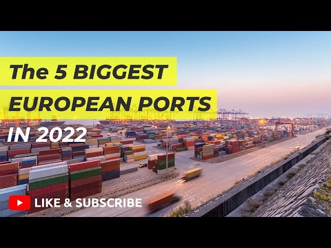 The BIGGEST Ports in Europe - TOP 5 Ports in Europe 2022 - The 5 Busiest European Ports