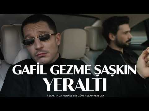 Yeraltı - Gafil Gezme Şaşkın (Dizi Müziği)