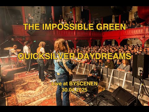 Quicksilver Daydreams - The Impossible Green