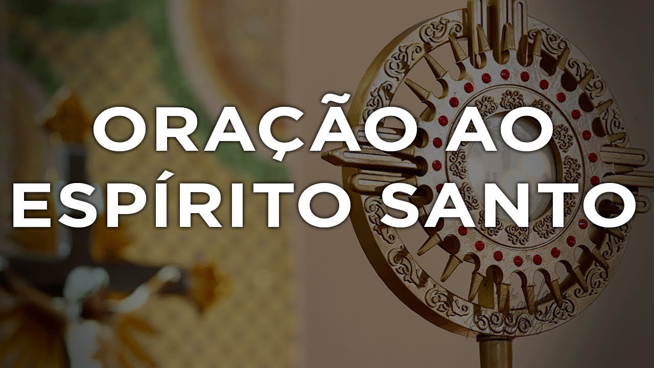 ORAÇÃO AO ESPÍRITO SANTO | PADRE REGINALDO MANZOTTI