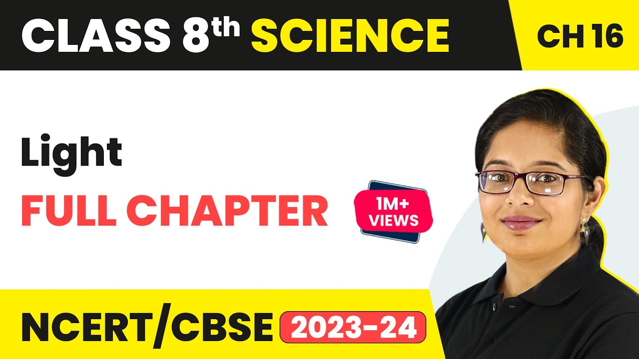 Light Full Chapter Class 8 Science | NCERT Science Class 8 Chapter 16