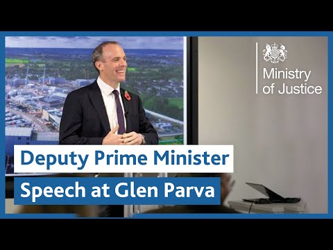 Deputy Prime Minister Dominic Raab's Speech | Glen Parva Prison