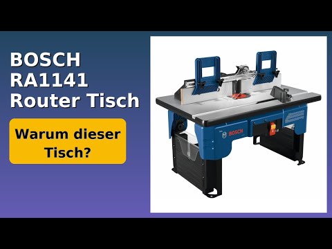 BEWERTUNG (2025): BOSCH RA1141 Router Tisch. WESENTLICHE Einzelheiten