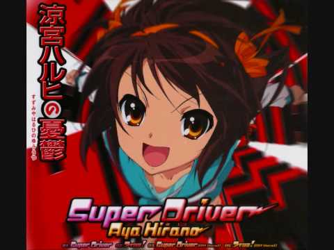 Super Driver - Suzumiya Haruhi No Yuuutsu