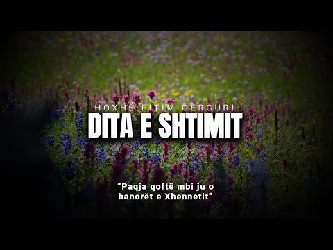 Dita e shtimit - Hoxhë Fitim Gërguri