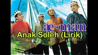 Download lagu Aeman - Anak Soleh (FULL) serta lirik mp3