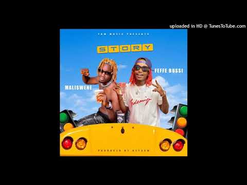 Story (Official Audio) Maliswene x Feffe bussi music