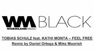 Tobias Schulz feat. Kathi Monta - Feel Free (Vocal Radio Mix)