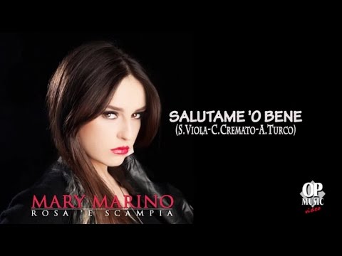 Mary Marino - Salutame 'o bene