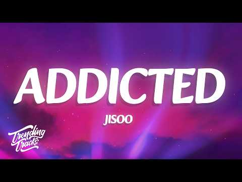 JISOO - ADDICTED (Lyrics)