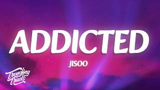 Download lagu JISOO - ADDICTED (Lyrics) mp3