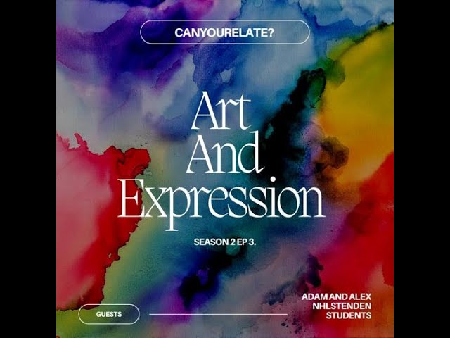 Episode 3: Art & Expression