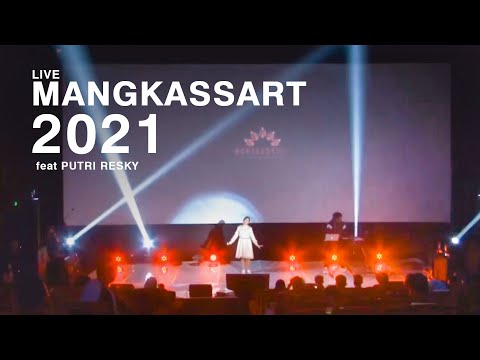 Live "MANGKASSART 2021" x Putri Resky