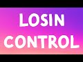 Russ Losin Control Lyrics
