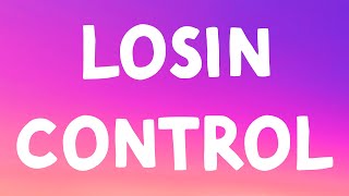 Russ - Losin Control (Lyrics)
