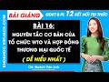 Bài giảng KTPL 12 Bài 16. Nguyên tắc cơ bản của Tổ chức Thương mại Thế giới và hợp đồng thương mại quốc tế