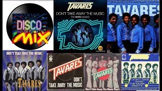 Tavares - Don&#39;t Take Away The Music (Disco Mix Extended Remix) (VP Dj Duck)