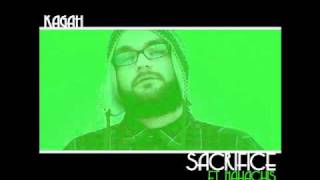 Kagah - Sacrifice ft. Nahachis & Slang