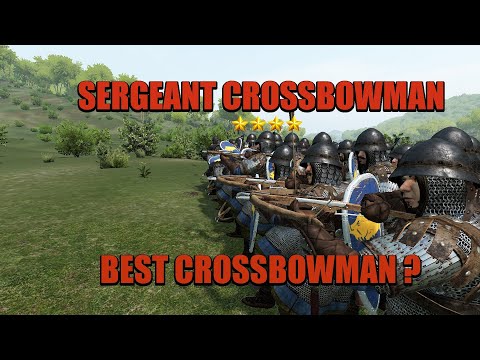 Bannerlord Units Guide: Sergeant Crossbowman. Is This The Best Crossbowman In The Game?
