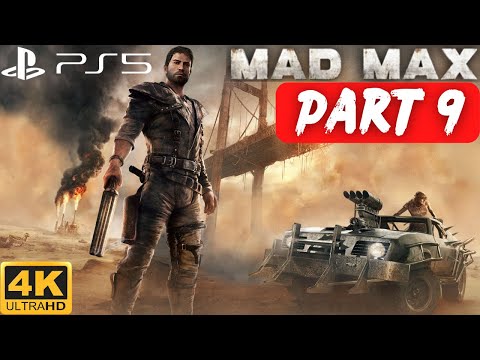 Mad Max Walkthrough Part 9 (No Commentary)