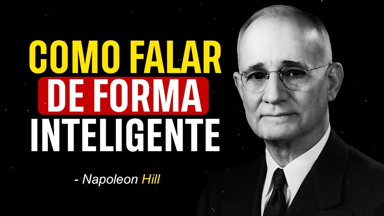 O Segredo da Comunicação que Gera Respeito e Oportunidades | Napoleon Hill