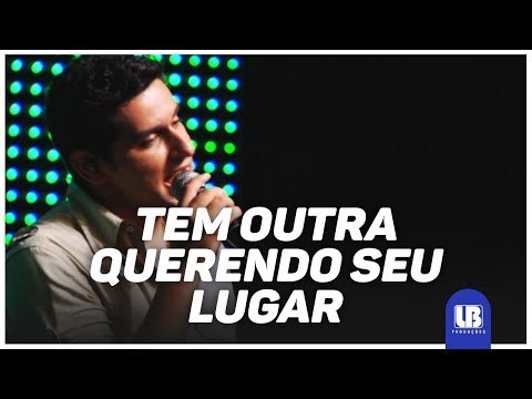 Tem Outra Querendo Tomar O Seu Lugar - Léo…