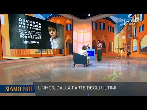 Siamo Noi, 14 giugno 2021 – UNHCR, insieme per la speranza