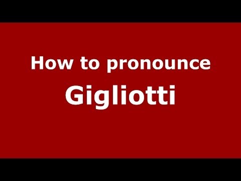 How to pronounce Gigliotti