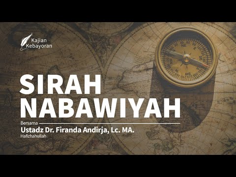 LIVE: Sirah Nabawiyah #18 - Ustadz Firanda Andirja