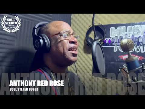 💿 Anthony Red Rose 🇯🇲 Soul Stereo Dubplate on Bam Bam riddim.