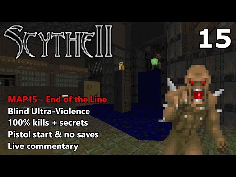 Doom II: Scythe 2 - MAP15 (End of the Line) - Blind Ultra-Violence 100%
