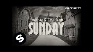 Redondo &amp; Boris Way - Sunday (Official Music Video)