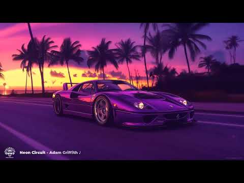 Adam Griffith - Neon Circuit ♪