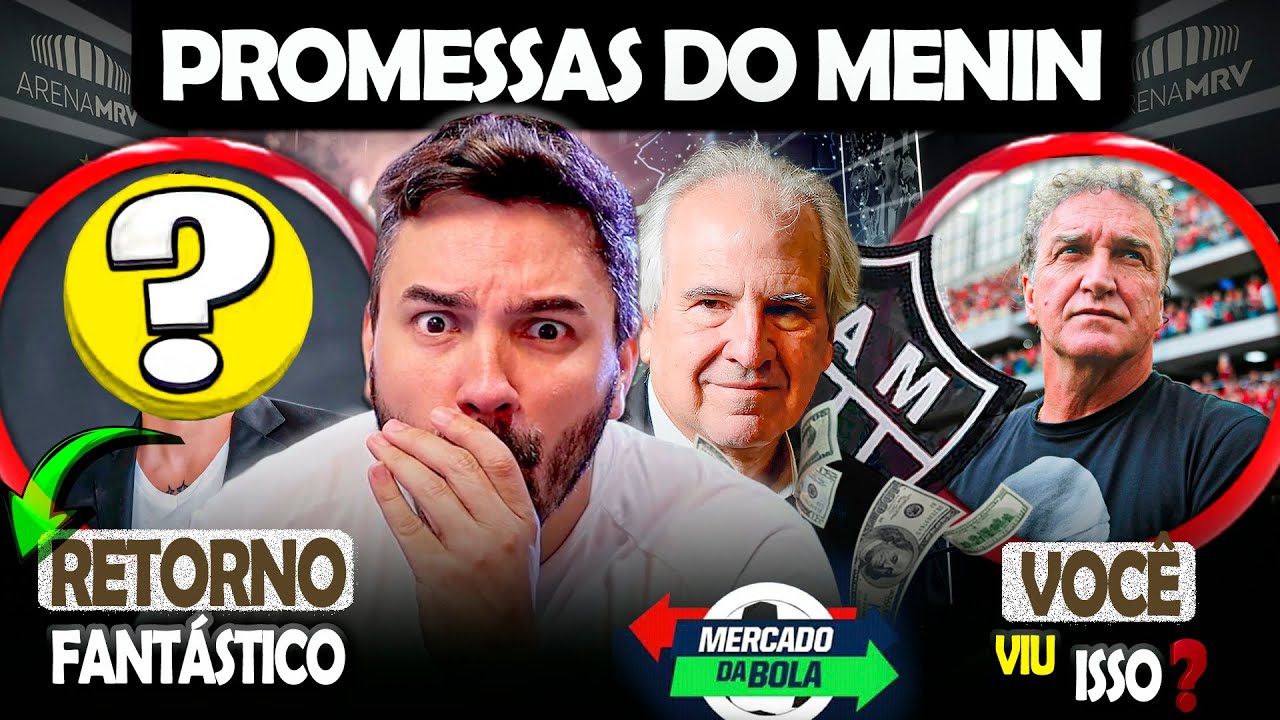 🚨 MENIN FAZ PROMESSAS NO GALO 🔥 ATLÉTICO CONFIRMA RETORNO FANTÁSTICO 😱 TUDO SOBRE O CUCA | NOTÍCIAS