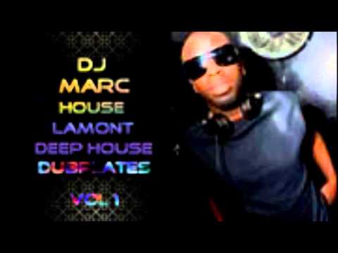 DJ MARC HOUSE LAMONT "Here I am" Deep House Anthem Dubplate