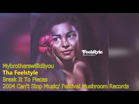 Tha Feelstyle - Mybrotherswillkillyou
