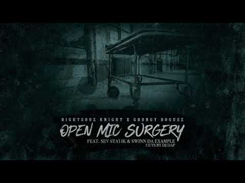Righteouz Knight x Grungy Boguez - "Open Mic Surgery" (Feat. Sev Statik & Swinn Da Example) (Audio)