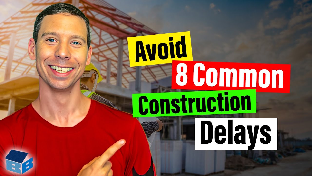 How to Avoid 8 Common Construction Delays