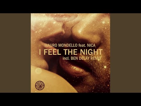 I Feel the Night (Ben Delay Remix Edit)