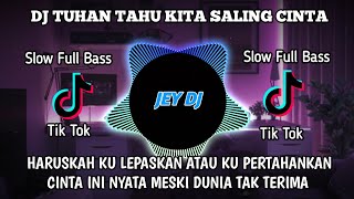 Download lagu DJ TUHAN TAHU KITA SALING CINTA REMIX | FULL BASS TERBARU VIRAL TIK TOK mp3
