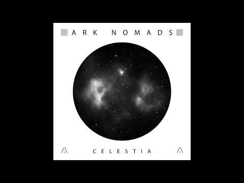 Ark Nomads - Celestia (Original Mix) [ARTEMA RECORDINGS]