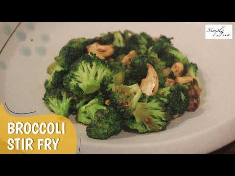 Broccoli Stir Fry with Cashew | How To Make Quick Stir Fry Recipe | Healthy Recipe | Simply Jain