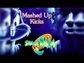 Mashed Up Kicks feat. Space Jam theme 