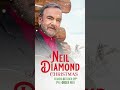 'A Neil Diamond Christmas' Available for Pre-Order Today
