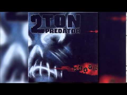2 Ton Predator - Boogie (Full Album)