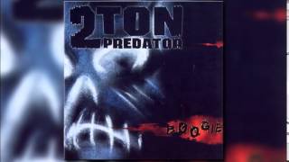 2 Ton Predator - Boogie (Full Album)