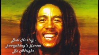 Bob Marley - Everything's Gonna Be Alright