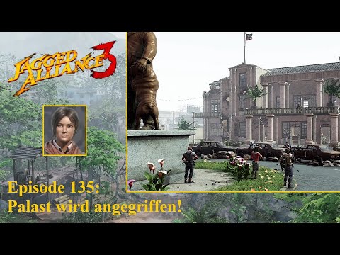 Jagged Alliance 3 - S01E135 - Palast wird angegriffen!