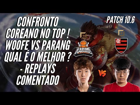 O CONFRONTO COREANO NO TOP WOOFE VS PARANG QUEM LEVA? -   LOL REPLAYS COMENTADO